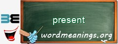 WordMeaning blackboard for present